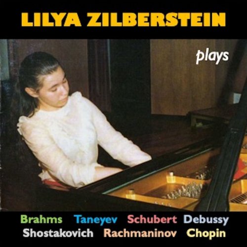 Lilya Zilberstein - Lilya Zilberstein Plays Piano Works (2018)