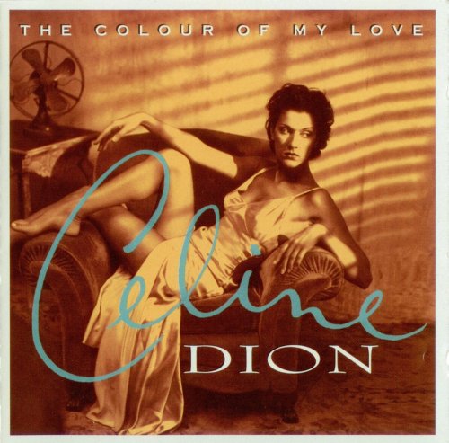 Celine Dion - The Colour Of My Love (1993) CD-Rip