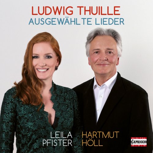 Leila Pfister, Hartmut Höll - Thuille: Ausgewählte Lieder (2015)