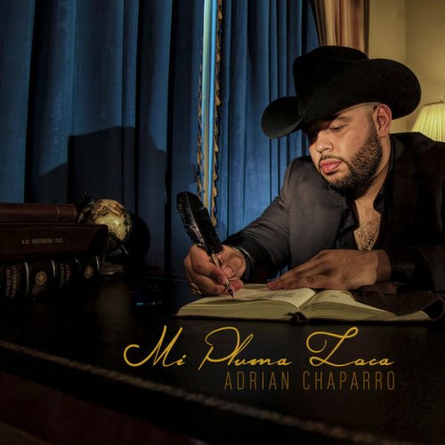 Adrian Chaparro - Mi Pluma Loca (2018) Hi-Res