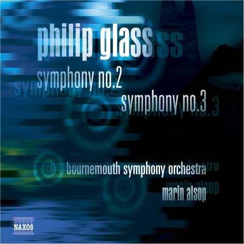 Bournemouth Symphony Orchestra, Marin Alsop - Glass: Symphonies Nos. 2 & 3 (2006)