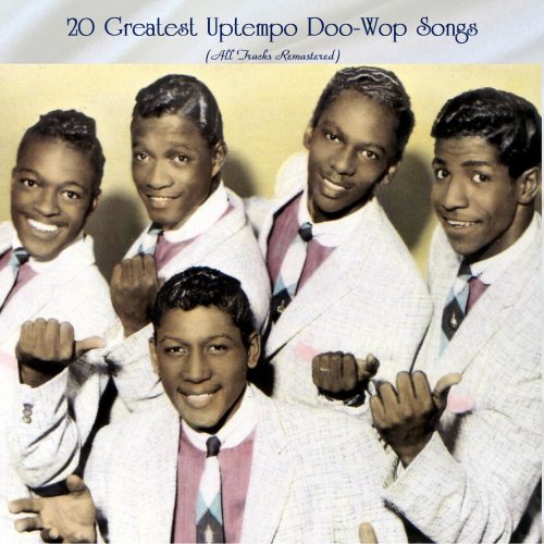 VA - 20 Greatest Uptempo Doo-Wop Songs (All Tracks Remastered) (2022)