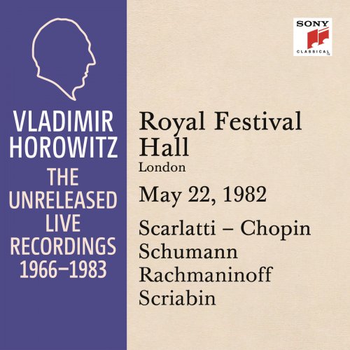 Vladimir Horowitz - Vladimir Horowitz in Recital at the Royal Festival Hall, London, May 22, 1982 (2015) [Hi-Res]