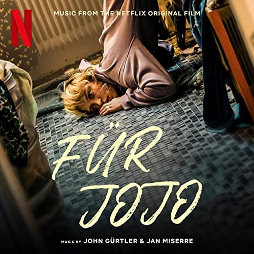 John Gürtler, Jan Miserre - For Jojo (Music from the Netflix Original Film) (2022)