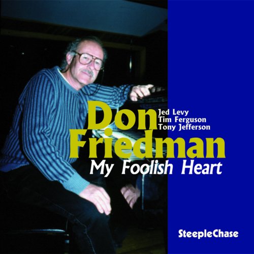 Don Friedman - My Foolish Heart (2016)