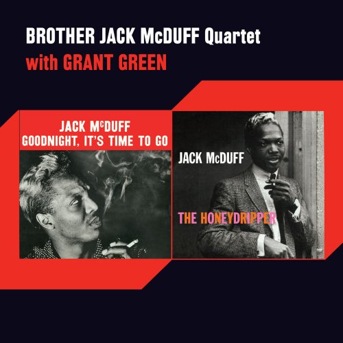 Jack McDuff - Goodnight, It's Time to Go + the Honeydripper [Bonus Track Version] (2016)