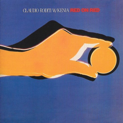 Claudio Roditi & Kenia - Red on Red (1984)