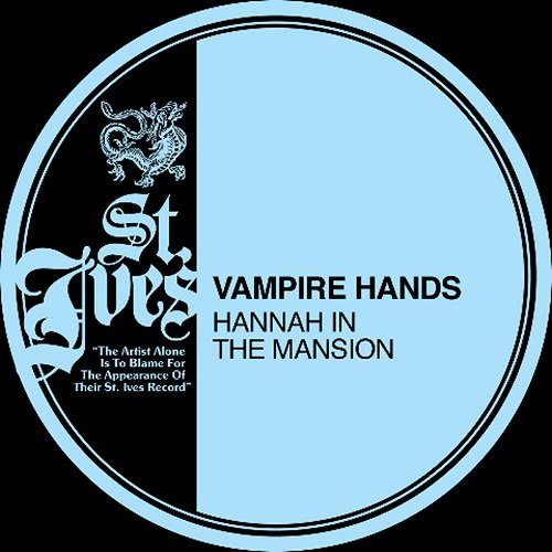 Vampire Hands - Hannah In The Mansion (2009)