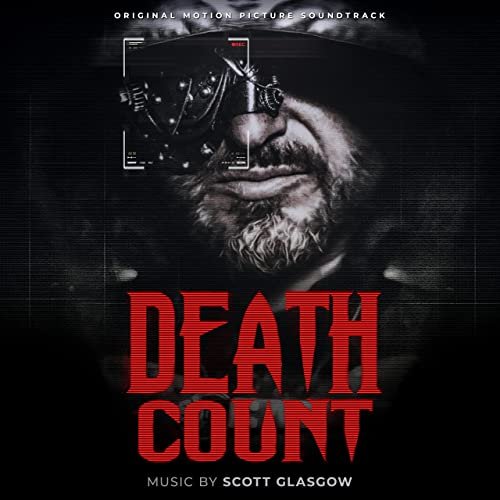 Scott Glasgow - Death Count (Original Motion Picture Score) (2022) [Hi-Res]