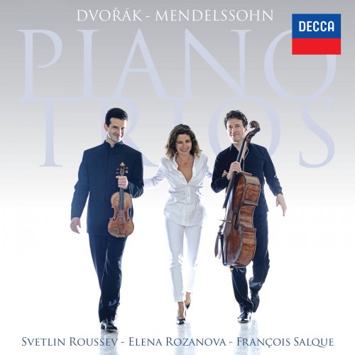 Svetlin Roussev, Elena Rozanova, François Salque - Dvořák & Mendelssohn: Piano Trios (2016) [Hi-Res]