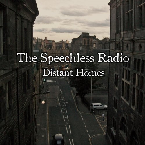 The Speechless Radio - Distant Homes (2011)