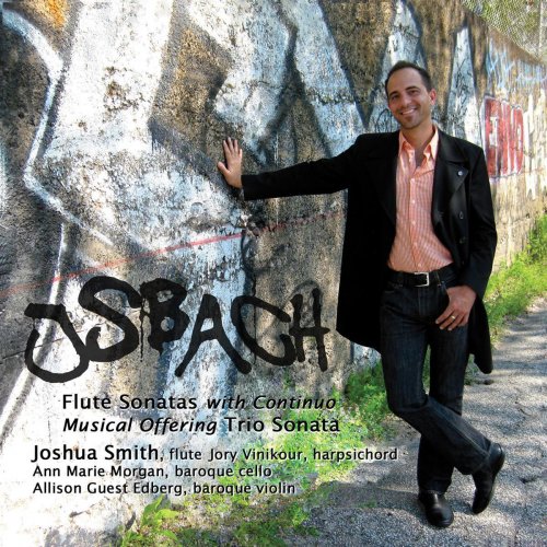 Joshua Smith, Allison Guest Edberg, Ann Marie Morgan & Jory Vinikour - JS Bach: Flute Sonatas with Continuo (2010)