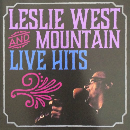 Leslie West, Mountain - Live Hits (2015)