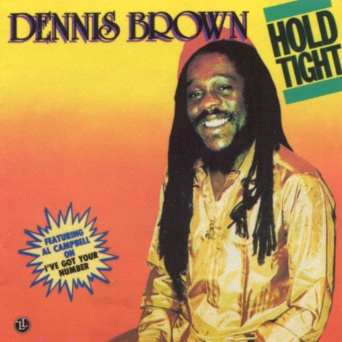 Dennis Brown - Hold Tight (1986)