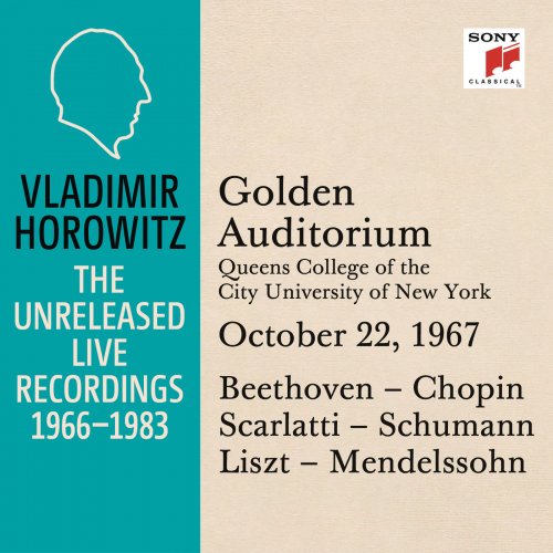 Vladimir Horowitz - Vladimir Horowitz in Recital at Queens College, New York City, October 22, 1967 (2015) [Hi-Res]
