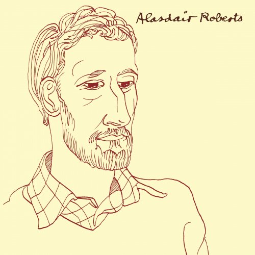 Alasdair Roberts - Alasdair Roberts (2015)