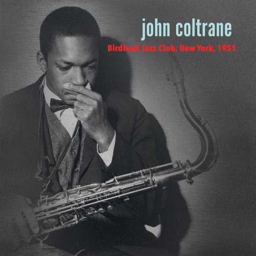 John Coltrane - Birdland 1951 (Live) (2022)