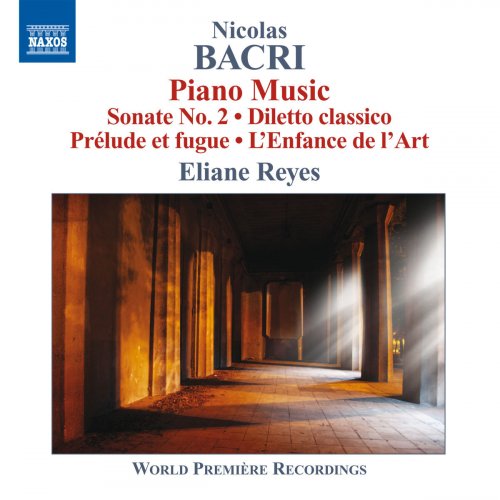 Eliane Reyes - Bacri: Piano Works (2011)