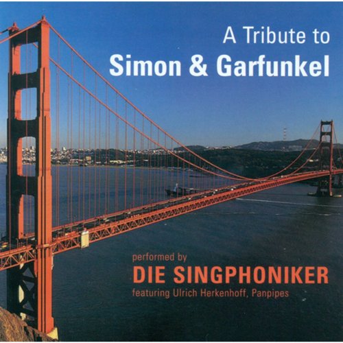 Die Singphoniker - A Tribute To Simon and Garfunkel (2003)