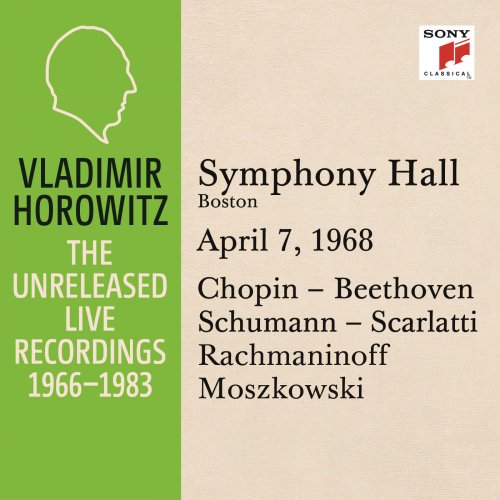 Vladimir Horowitz - Vladimir Horowitz in Recital at Symphony Hall, Boston, April 7, 1968 (2015) [Hi-Res]