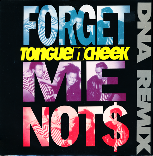 Tongue N Cheek - Forget Me Not$ (DNA Remix) (1990) Vinyl, 12"