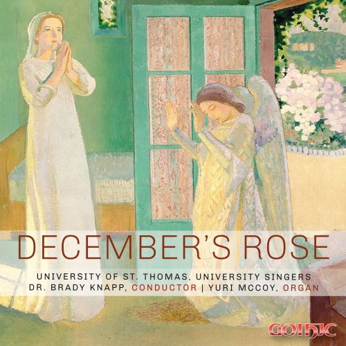 University of St. Thomas Singers, Brady Knapp & Yuri McCoy - December's Rose (2018) [Hi-Res]