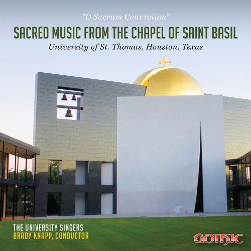 University Singers, Brady Knapp & Yuri McCoy - Sacred Music from the Chapel of Saint Basil (2017) [Hi-Res]