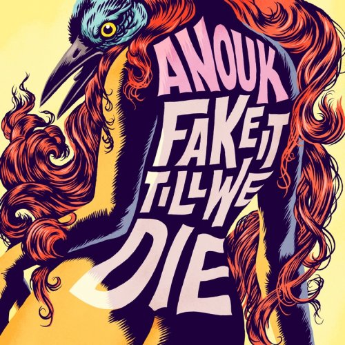 Anouk - Fake It Till We Die (2016) CD-Rip