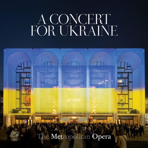 Metropolitan Opera Orchestra, Yannick Nézet-Séguin - A Concert for Ukraine (2022) [Hi-Res]