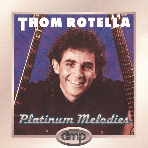 Thom Rotella - Platinum Melodies (2022)