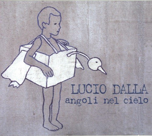 Lucio Dalla - Angoli nel Cielo (2009 Reissue) (2012)