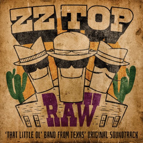 ZZ Top - RAW ('That Little Ol' Band From Texas' Original Soundtrack) (2022) [Hi-Res]