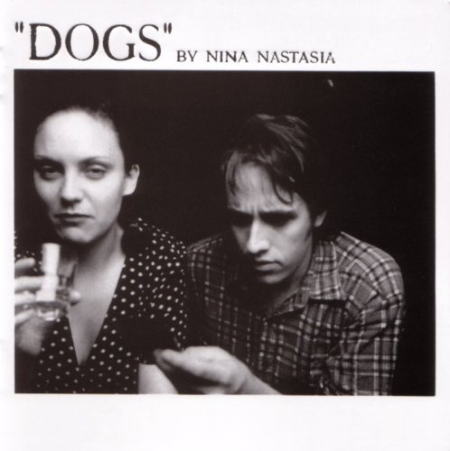 Nina Nastasia - Dogs (2004)