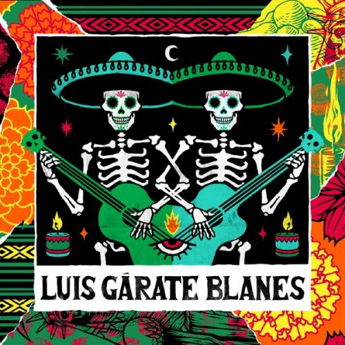 Luis garate blanes - Dos calaveritas cantando (2022) [Hi-Res]