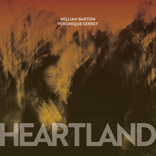 William Barton, Véronique Serret - Heartland (2022) [Hi-Res]