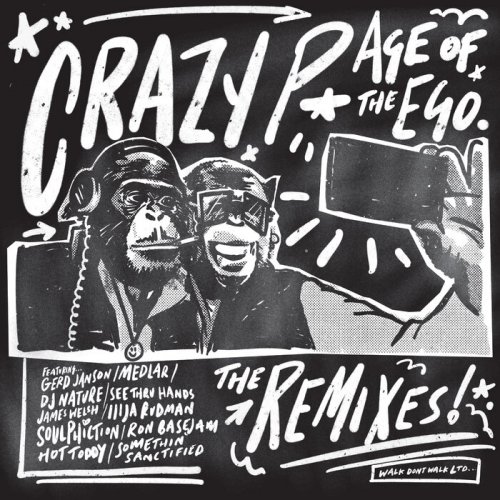 Crazy P - Age of the Ego (Remixes) (2022)