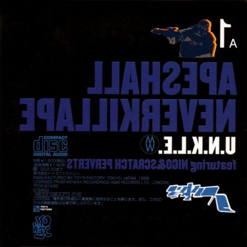 U.N.K.L.E feat. Nigo & Scratch Perverts - Ape Shall Never Kill Ape Super Remixes (1998) {TFCK-87939} CD-Rip