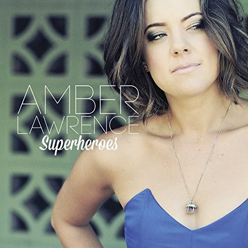 Amber Lawrence - Superheroes (2014) [FLAC]