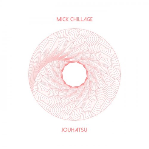 Mick Chillage - Jouhatsu (2022)