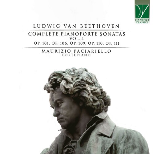 Maurizio Paciariello - Beethoven: Complete Pianoforte Sonatas, Vol. 4 (Opp. 101, 106, 109, 110 & 111) (2022)
