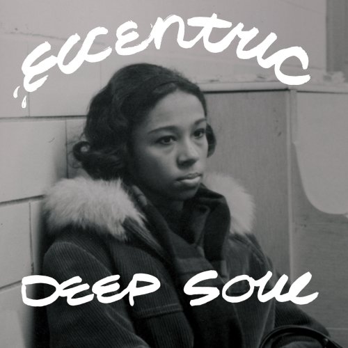 VA - Eccentric Deep Soul (2022) [Hi-Res]