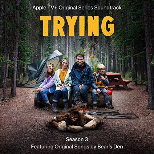 Bear's Den - Trying: Season 3 (Apple TV Original Series Soundtrack) (2022) [Hi-Res]