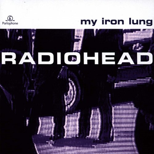 Radiohead - My Iron Lung (1994)