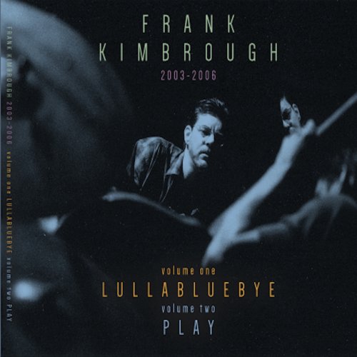 Frank Kimbrough - Lullabluebye - Play (2022) [Hi-Res]