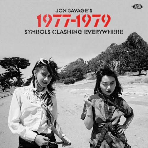 Jon Savage - Jon Savage’s 1977-1979 (Symbols Clashing Everywhere) (2022)