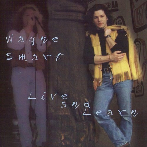 Wayne Smart - Live And Learn (1997)