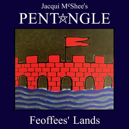 Jacqui McShee's Pentangle - Feoffees' Lands (2022)