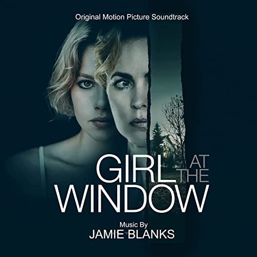 Jamie Blanks - Girl At The Window: Original Motion Picture Soundtrack (2022) [Hi-Res]