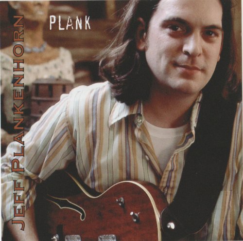 Jeff Plankenhorn - Plank (2002)