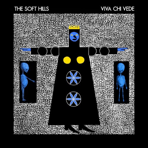 The Soft Hills - Viva Chi Vede (2022)